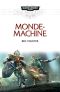 [Warhammer 40K - Les Batailles de l'Astartes 16] • Monde-machine